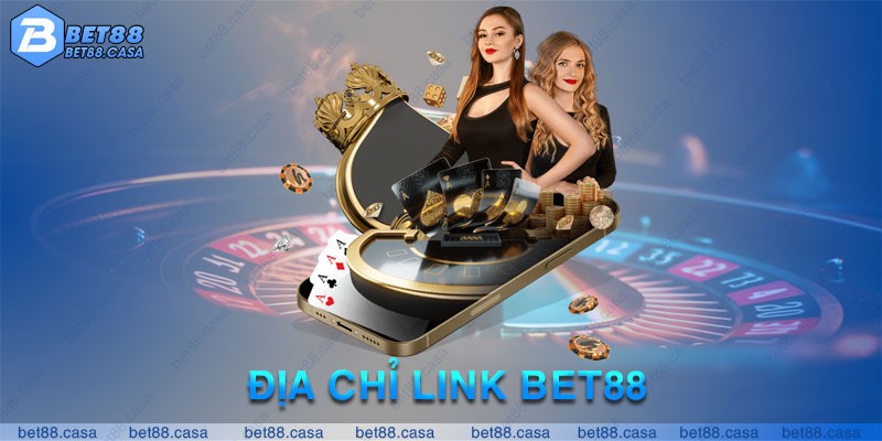 Những thông tin liên quan về link BET88 