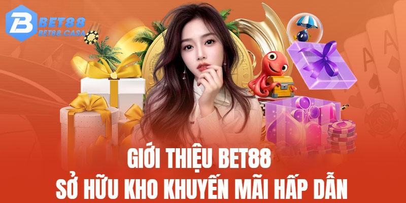 Giới thiệu về BET88 không thể qua kho ưu đãi khủng