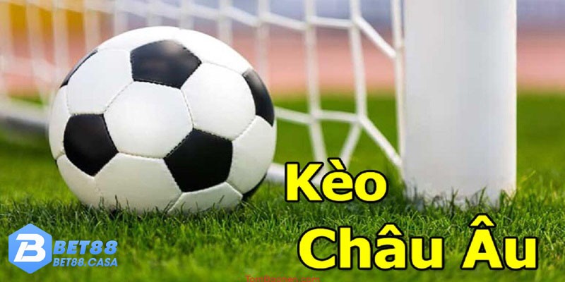 Kèo châu Âu xuất hiện ở tất cả các trận đấu trên hệ thống nhà cái