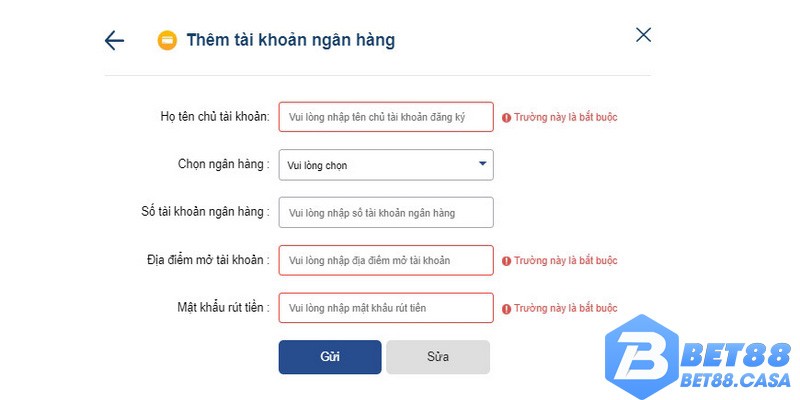 Điền thông tin đầy đủ, chính xác khi rút tiền tại Bet88