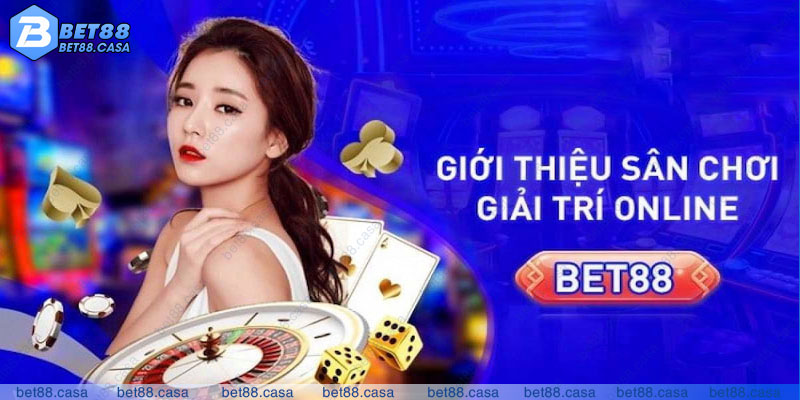 Sân chơi giải trí online Bet88